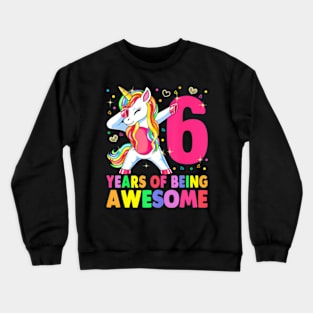 6 Years Old Unicorn Dabbing 6Th Birthday Girl Unicorn Party Crewneck Sweatshirt